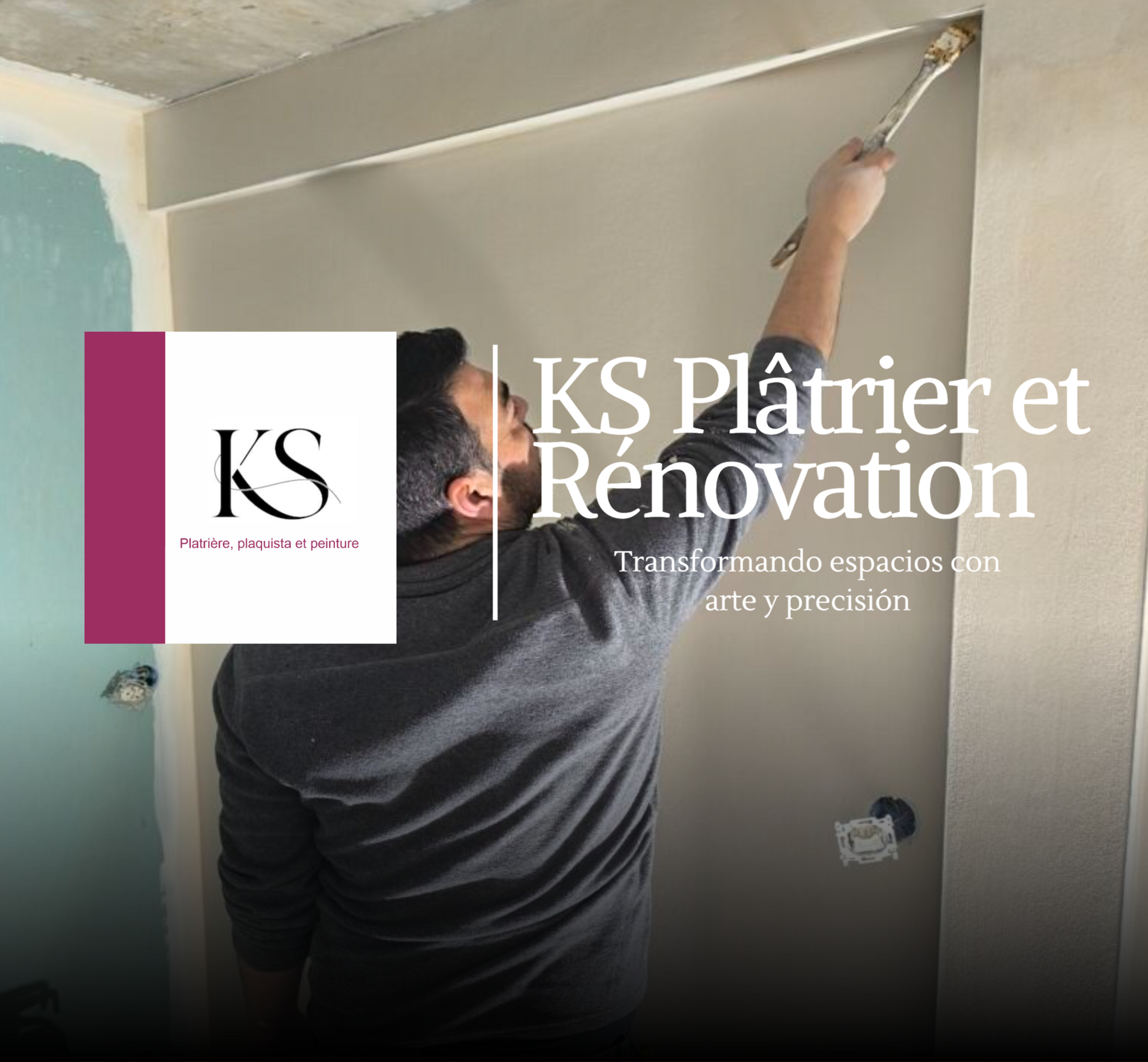 Bienvenidos a KS Plâtrier et Rénovation