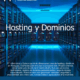 Hosting y Dominios